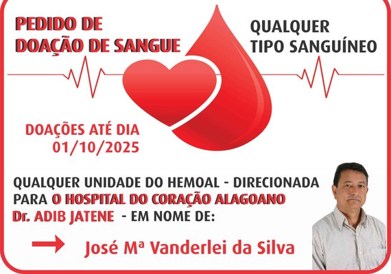 Hospital do Coração de Alagoas solicita doações de sangue para paciente