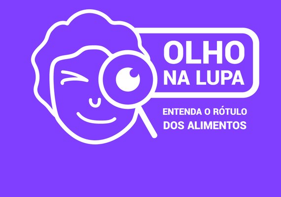 Nova plataforma digital vai ajudar o consumidor a compreender as informações dos rótulos dos alimentos