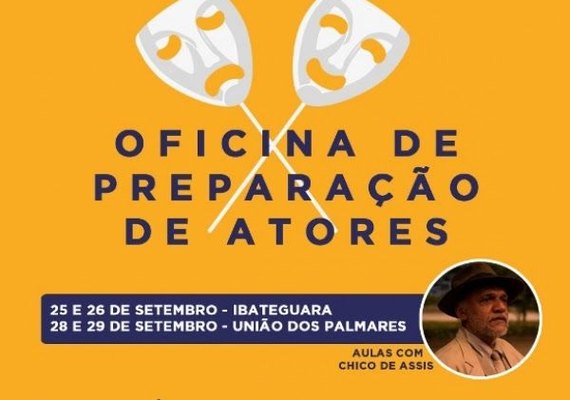 União dos Palmares e Ibateguara recebem Oficina de Preparação de Atores