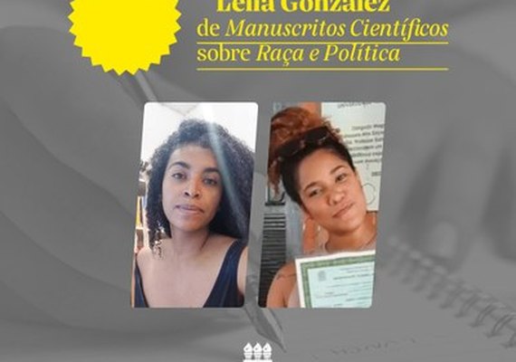 Egressas da Ufal vencem Prêmio Lélia Gonzalez sobre Raça e Política