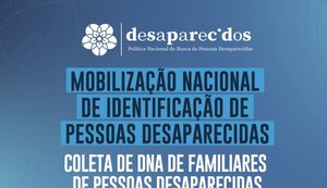 Mobilização nacional de 26 a 30 de agosto busca identificar pessoas desaparecidas