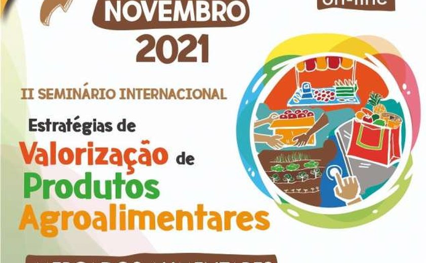 Seminário internacional discute valorização de produtos agroalimentares