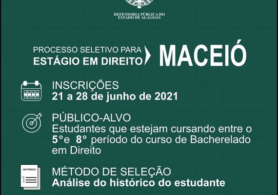 Maceió: Defensoria Pública abre seleção para estágio em Direito