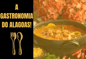 Culinária alagoana continua brilhando e segue em alta no Brasil