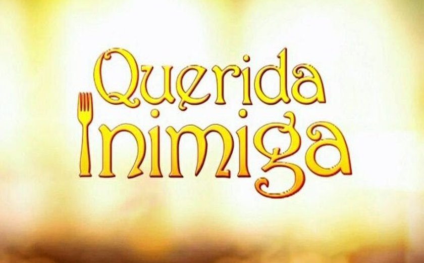 'Querida Inimiga': veja aqui o resumo dos próximos capítulos da novela