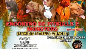 Encontro de Pitbulls e Monsters será realizado em Maceió neste domingo (20)