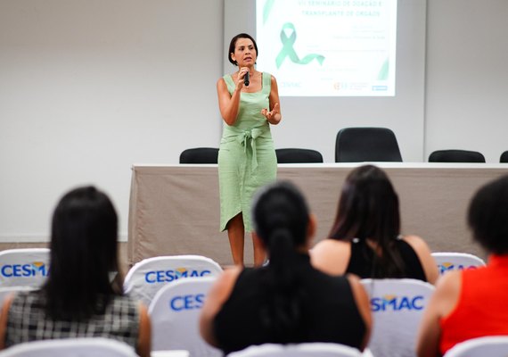 Central de Transplante de AL promove VII Seminário de Doação de Órgãos e Tecidos