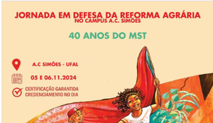 Jornada da Reforma Agrária acontece em Maceió e Rio Largo nos dias 5 e 6