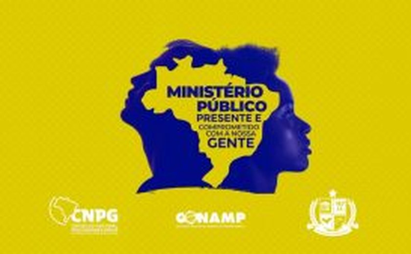 MP/AL lança campanha nacional para reforçar a aproximação e o diálogo com a sociedade