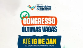 Inscrições para o Congresso dos Municípios encerram nesta sexta-feira (16)