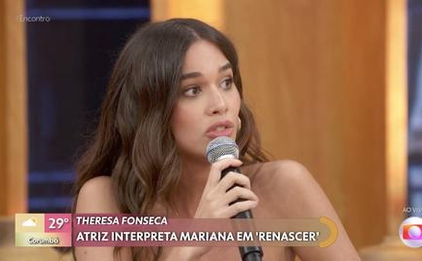 Theresa Fonseca comenta apoio de Adriana Esteves para interpretar Mariana, em ‘Renascer’