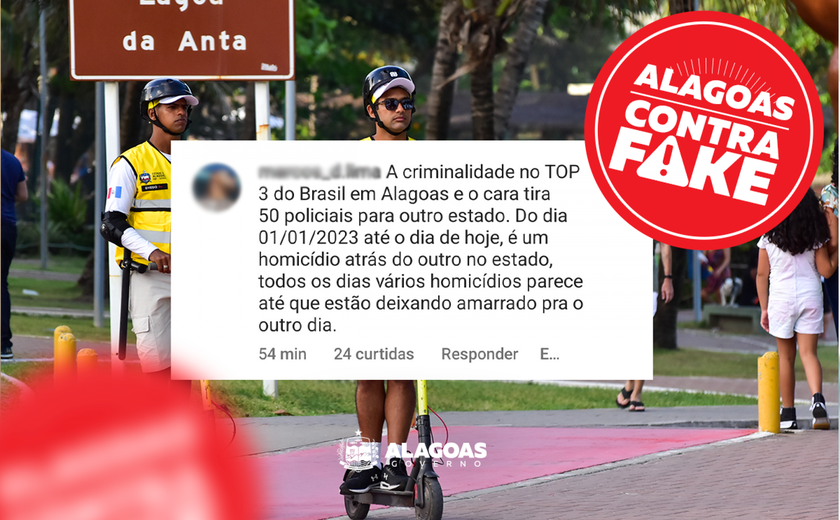 É falso que a criminalidade voltou a crescer em Alagoas