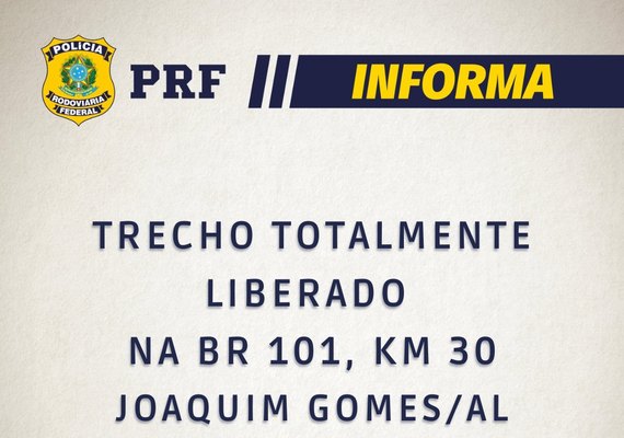 Trecho  do KM 30 da BR-101 em Joaquim Gomes já está liberado