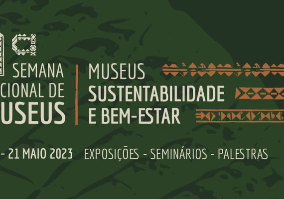 21ª Semana de Museus começa na segunda-feira (15)