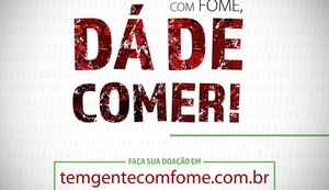 Campanha “Se tem gente com fome dá de comer” beneficia mais 100 famílias em Maceió