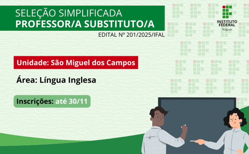 Ifal seleciona professor de Língua Inglesa para atuar como substituto no Campus São Miguel