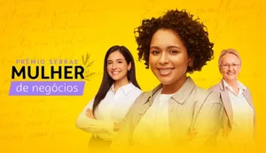 Inscrições para o Prêmio Sebrae Mulher de Negócios 2024 já estão abertas