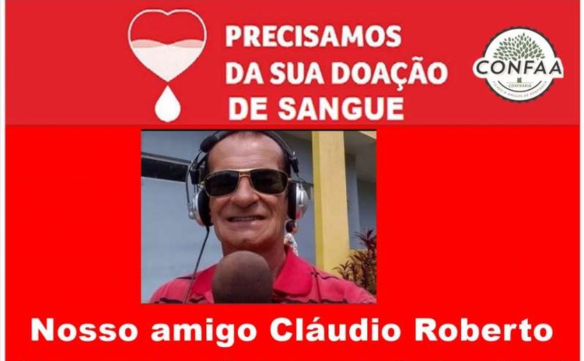 Família do jornalista Cláudio Roberto pede doadores de tipo sanguíneo O+