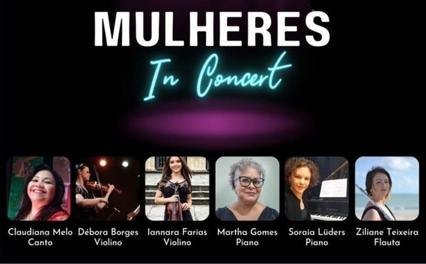 Mulheres celebram o dia 8 de março com concerto musical gratuito, confira