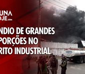 Incêndio de grandes proporções no Distrito Industrial de Maceió