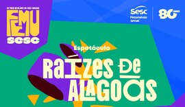 'Raízes de Alagoas' reúne mestres e mestras da cultura popular em programação da FemuSesc