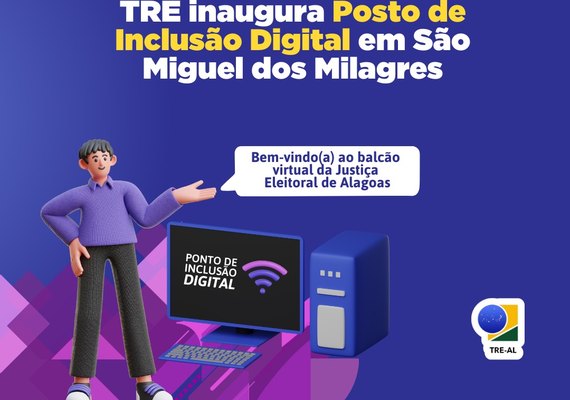 TRE de Alagoas instala o primeiro Ponto de Inclusão Digital