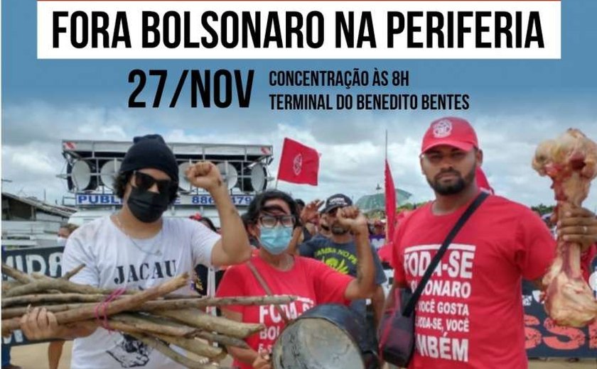 Marcha contra a Fome e pelo Fora Bolsonaro será realizado sábado no Benedito Bentes