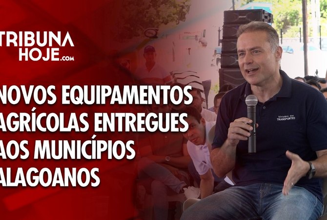Novos equipamentos agrícolas são entregues aos municípios alagoanos