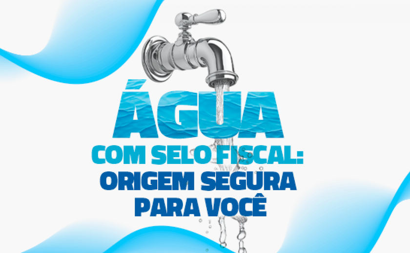 Sefaz impulsiona desenvolvimento da indústria de água mineral