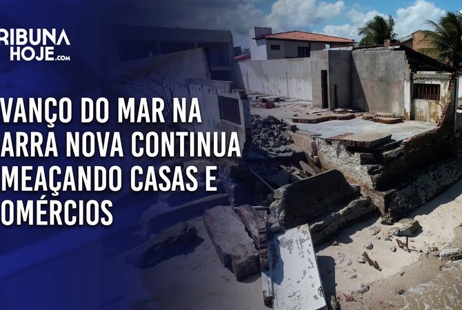 Avanço do mar na Barra Nova continua ameaçando casas e comércios