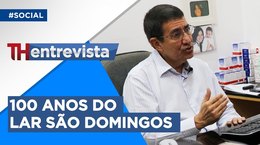 TH ENTREVISTA | Lar São Domingos