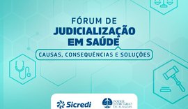 ﻿Fórum de Judicialização em Saúde acontece nos dias 24 e 25 em Maceió