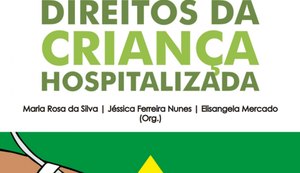 Eduneal lança E-book sobre Direitos da Criança Hospitalizada