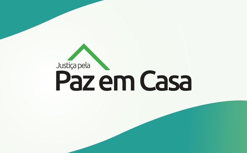 TJAL realiza Semana da Justiça pela Paz em Casa de 17 a 21 de agosto