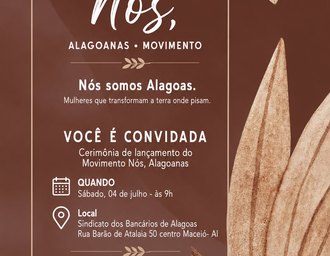 Movimento Nós, Alagoanas será lançado com debate sobre protagonismo feminino e apresentações culturais