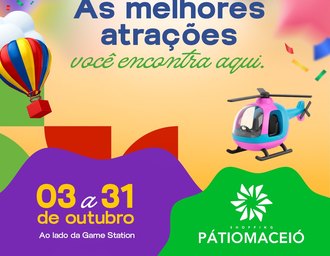 Shopping Pátio Maceió amplia programação gratuita para o mês das crianças