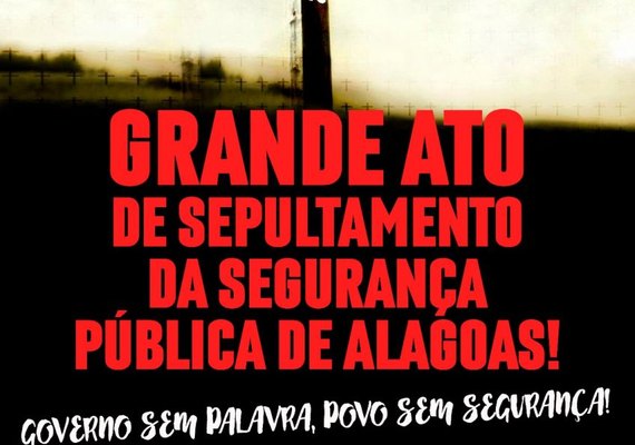 Sindpol realiza ato público de sepultamento da segurança pública