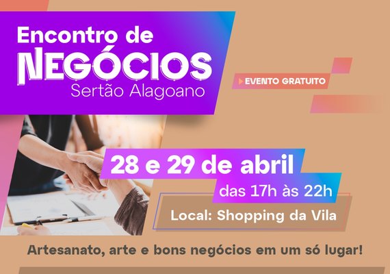 Encontro de Negócios do Sertão Alagoano irá mostrar riqueza do artesanato local
