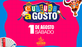 'Cultura a Gosto' tem programação em três regiões de Maceió neste sábado (1º)