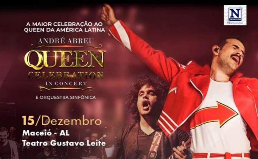 Maceió será palco do show Queen Celebration in Concert