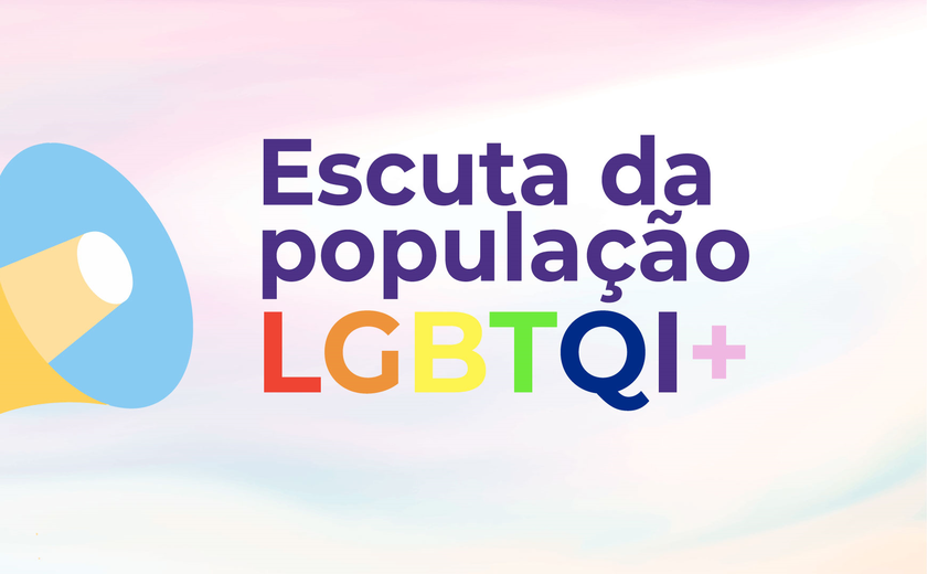 Escuta da população LGBTQI+ será realizada na segunda-feira (18)