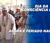 Dia da Consciência Negra agora é feriado nacional