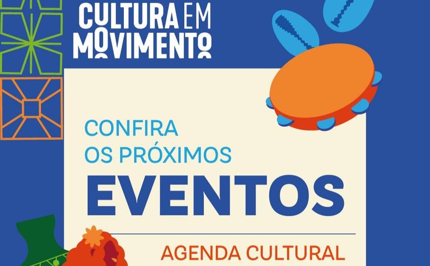 Eventos apoiados no Edital Cultura em Movimento estão na agenda cultural de Maceió