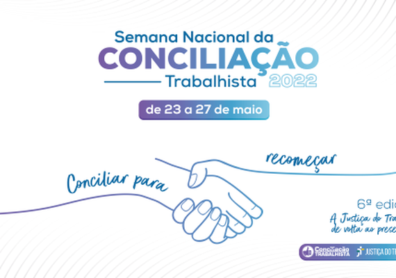 Pessoas com processo na Justiça do Trabalho podem aproveitar mutirão de conciliação