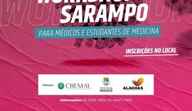 Médicos são capacitados para diagnosticar o sarampo em Maceió