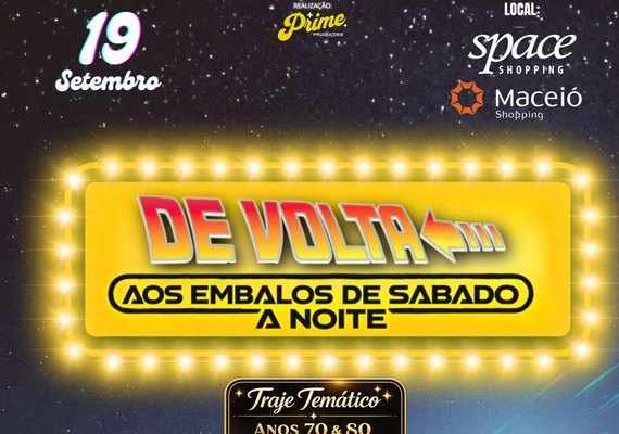 De Volta aos Embalos: festa retrô abre vendas nesta sexta e promete experiência inédita em Maceió
