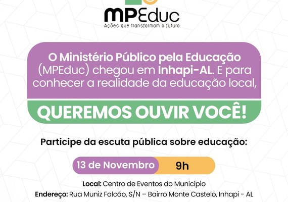 Projeto MPEduc: MPF realiza segunda escuta pública em Inhapi