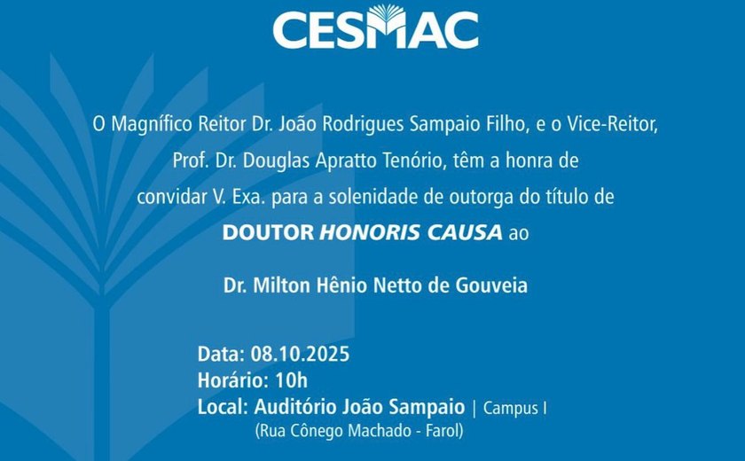 Cesmac concede título de Doutor Honoris Causa ao médico pediatra Dr. Milton Hênio Netto de Gouveia