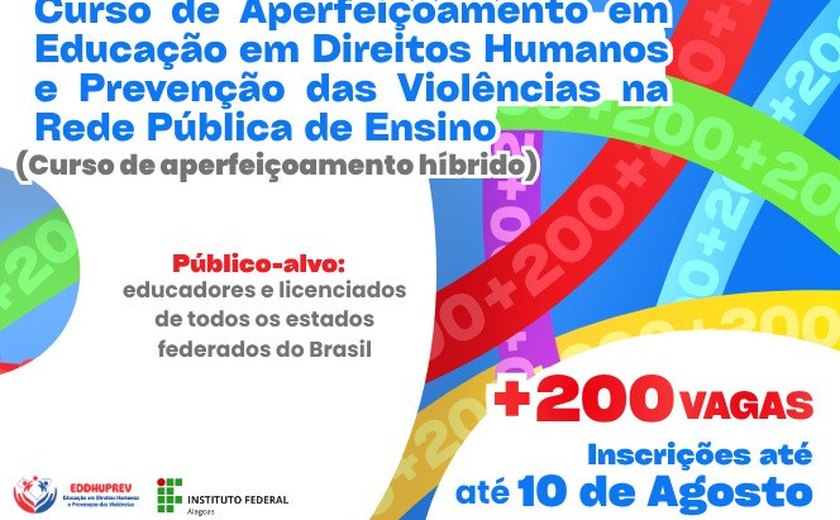 Ifal oferta novas vagas para Aperfeiçoamento em Educação em Direitos Humanos e Prevenção das Violências