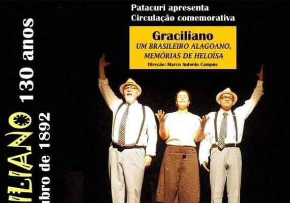 A Invisível Companhia de Teatro apresenta o l espetáculo teatral “GRACILIANO um brasileiro alagoano – Memórias de Heloisa”